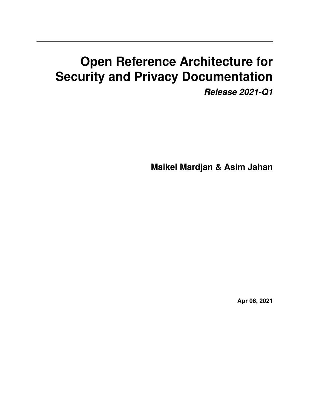 Open Reference Architecture for Security and Privacy Documentation Release 2021-Q1