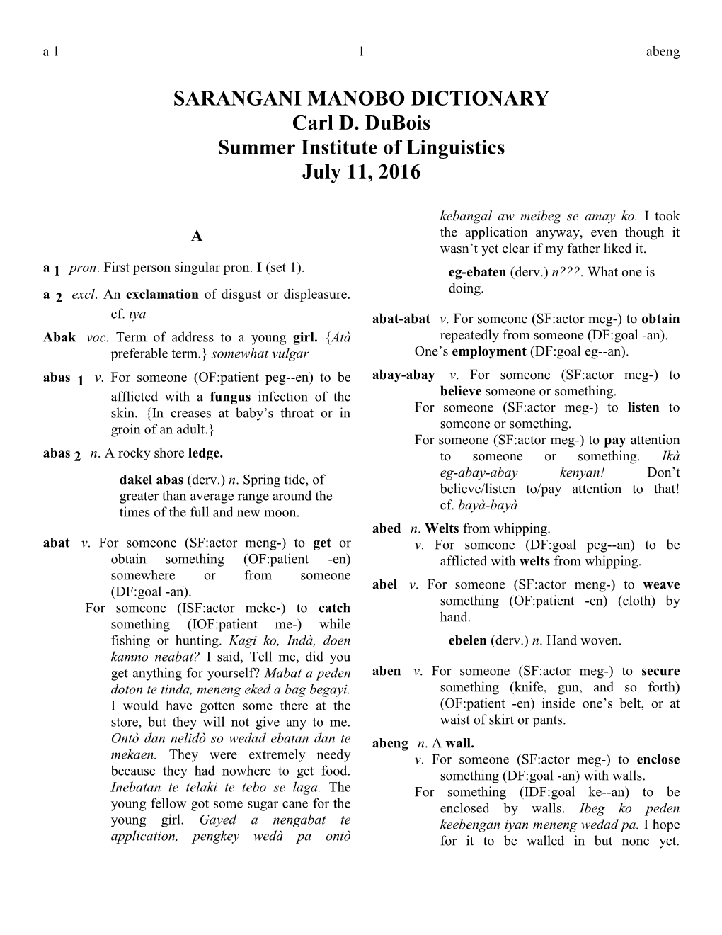 SARANGANI MANOBO DICTIONARY Carl D. Dubois Summer Institute of Linguistics July 11, 2016