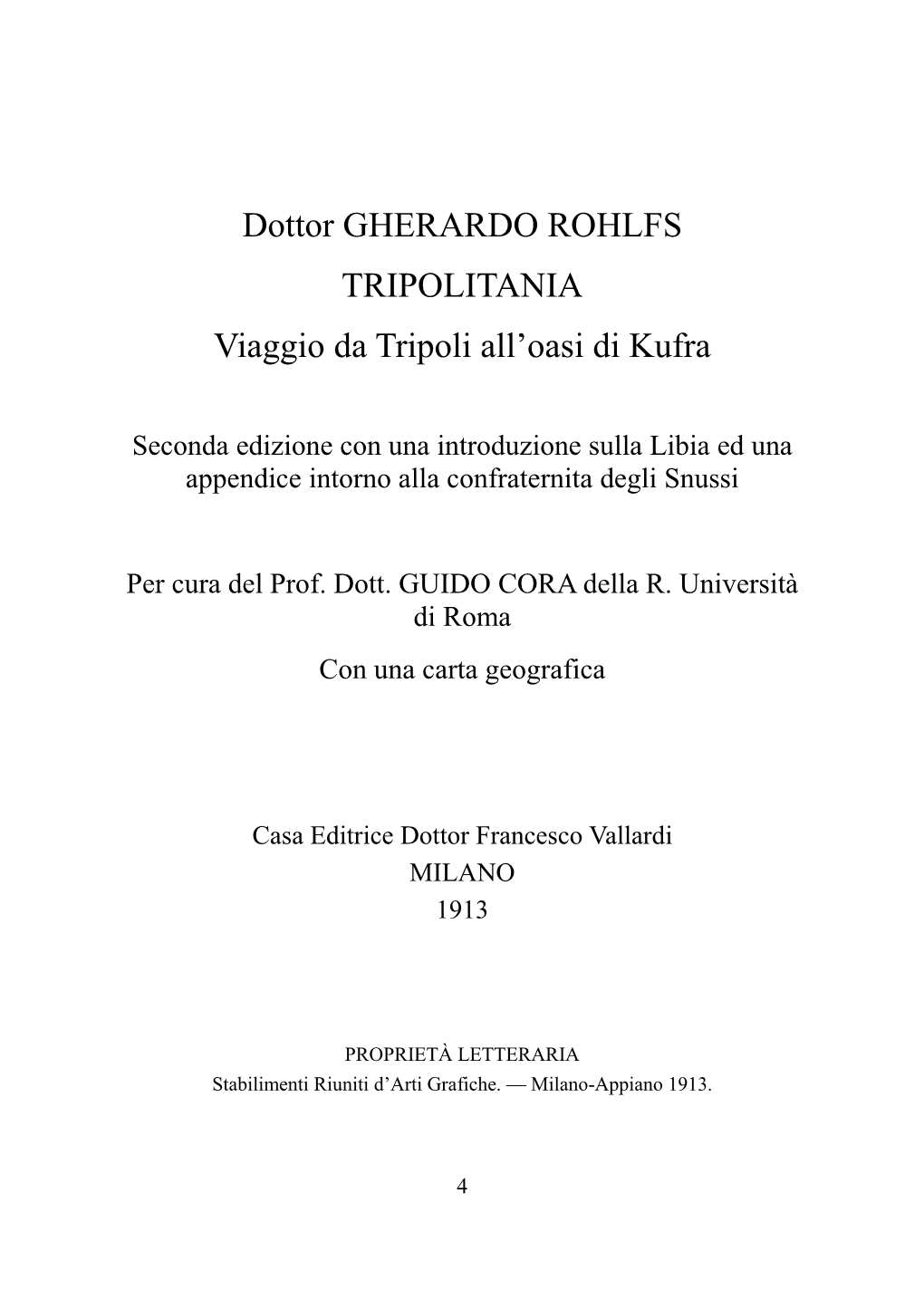 Dottor GHERARDO ROHLFS TRIPOLITANIA Viaggio Da Tripoli All’Oasi Di Kufra