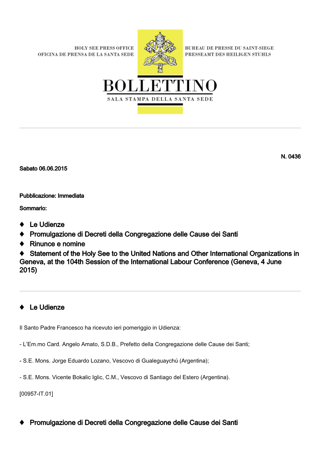 Le Udienze Promulgazione Di Decreti Della Congregazione Delle Cause