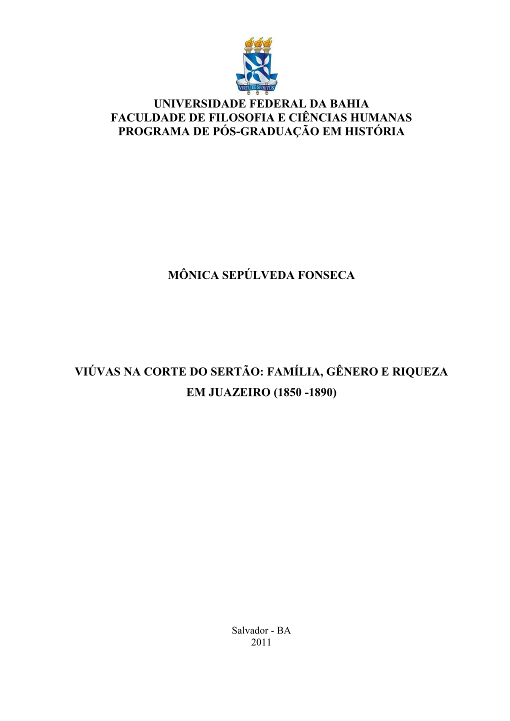 Universidade Federal Da Bahia Faculdade De Filosofia E Ciências Humanas Programa De Pós-Graduação Em História