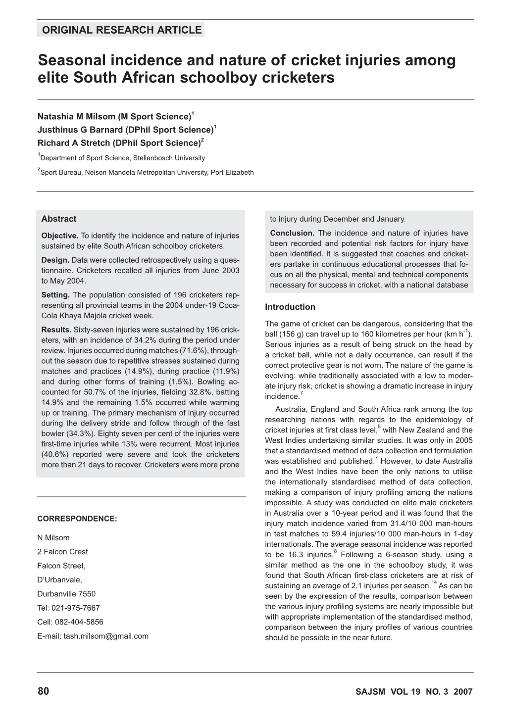 Seasonal Incidence and Nature of Cricket Injuries Among Elite South African Schoolboy Cricketers