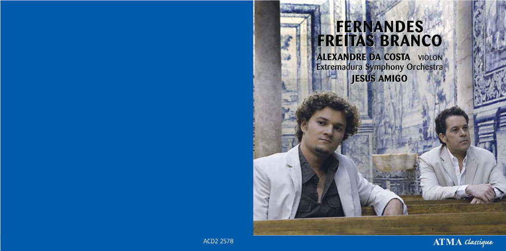 FERNANDES FREITAS BRANCO ALEXANDRE DA COSTA VIOLON Extremadura Symphony Orchestra JESÚS AMIGO
