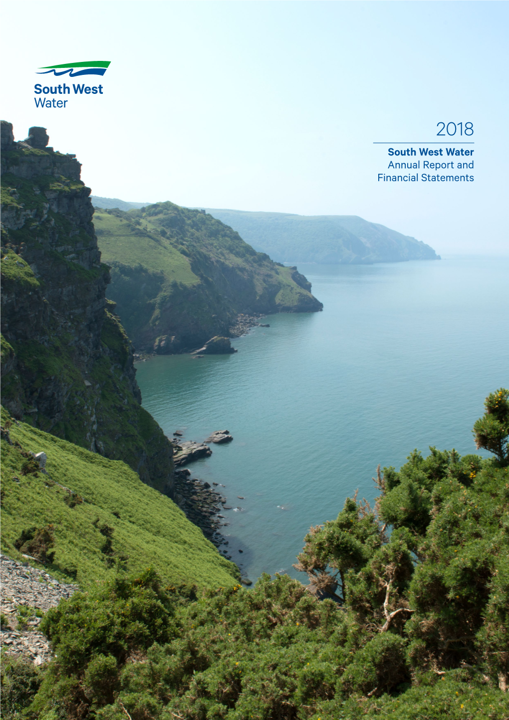 South West Water Annual Report and Financial Statements SOUTH WEST WATER LIMITED ANNUAL REPORT and FINANCIAL STATEMENTS for the YEAR ENDED 31 MARCH 2018