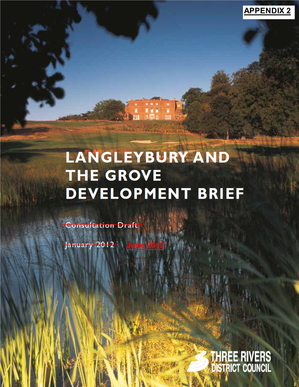 Langleybury and the Grove Development Brief TC for Exec 25