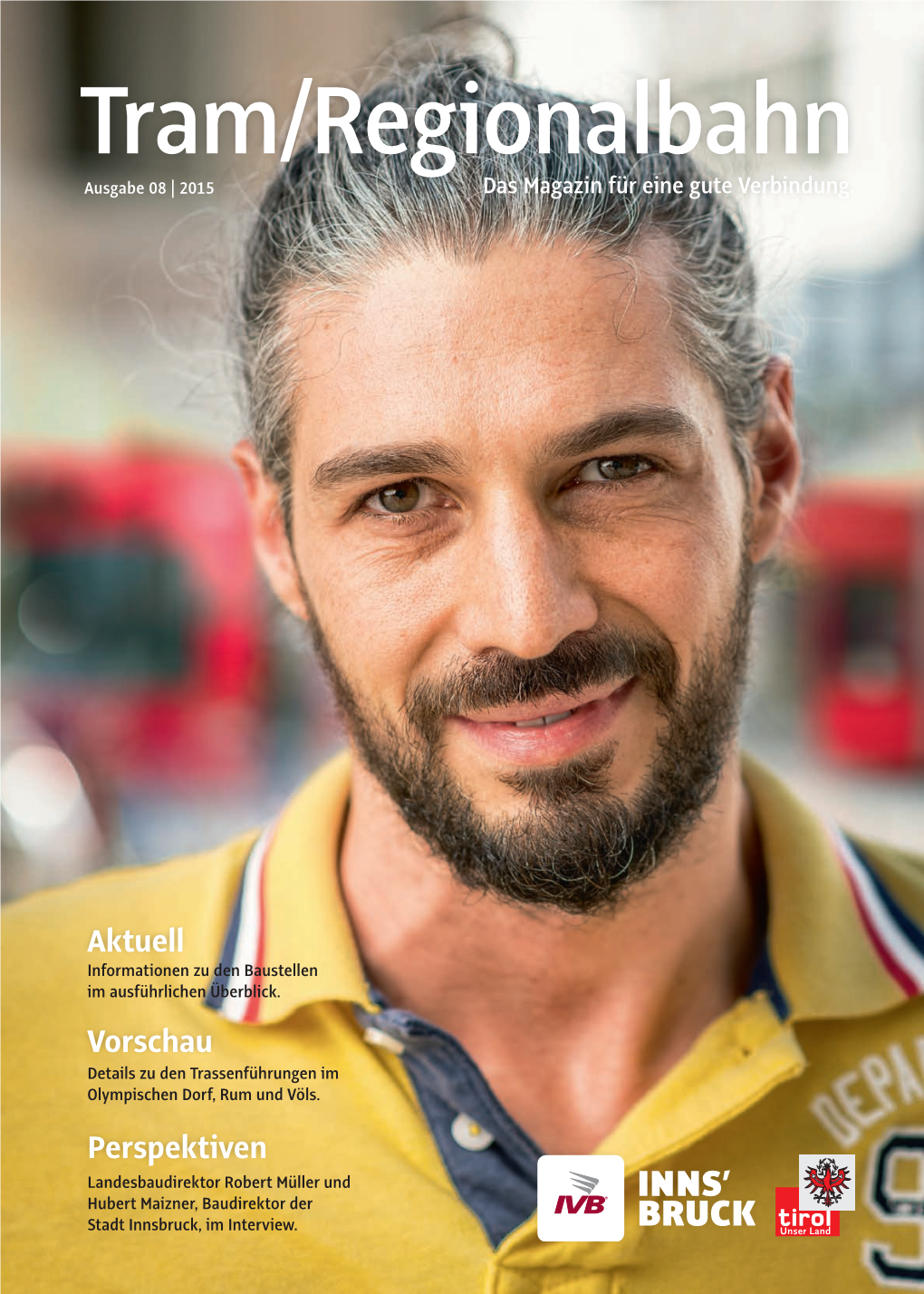 Tram/Regionalbahn Ausgabe 08 | 2015 Das Magazin Für Eine Gute Verbindung