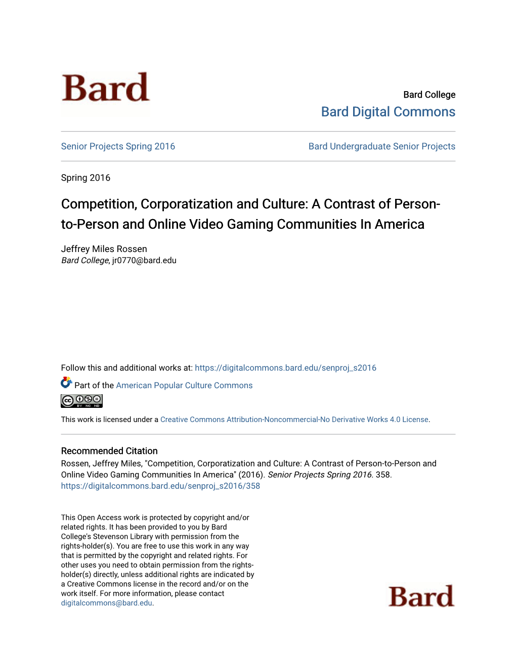 A Contrast of Person-To-Person and Online Video Gaming Communities in America" (2016)