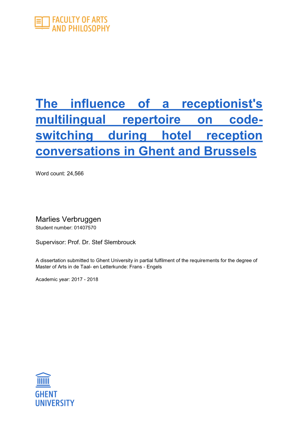 The Influence of a Receptionist's Multilingual Repertoire on Code- Switching During Hotel Reception Conversations in Ghent and Brussels