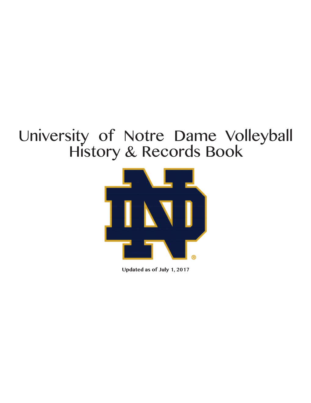 University of Notre Dame Volleyball History & Records Book