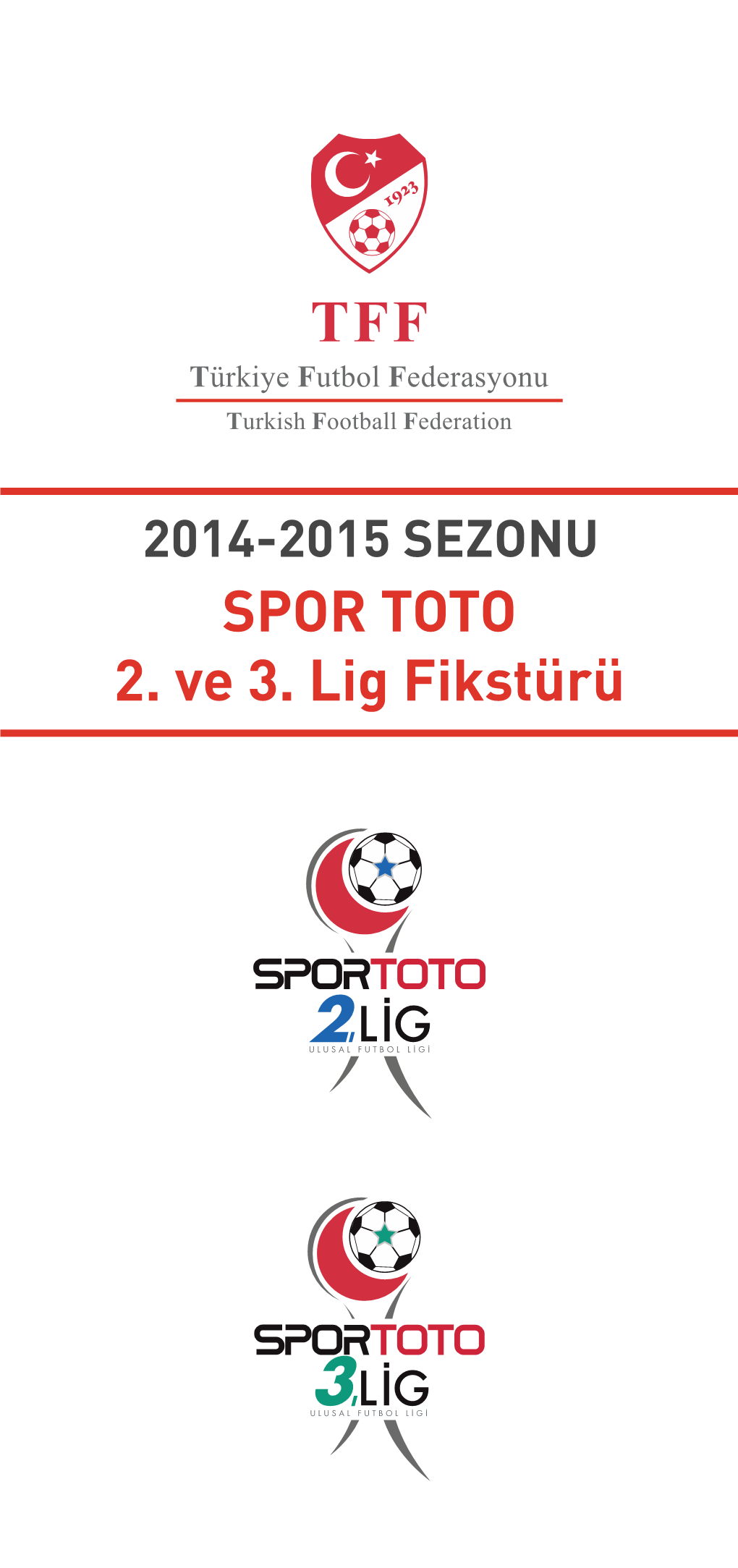 SPOR TOTO 2. Ve 3. Lig Fikstürü