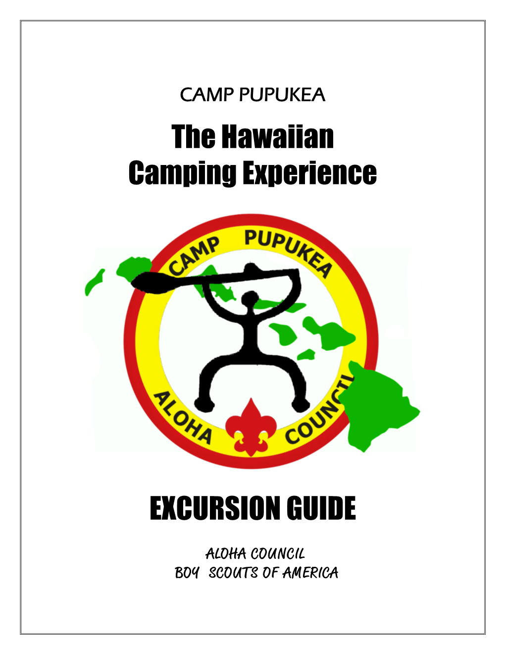 The Hawaiian Camping Experience EXCURSION GUIDE