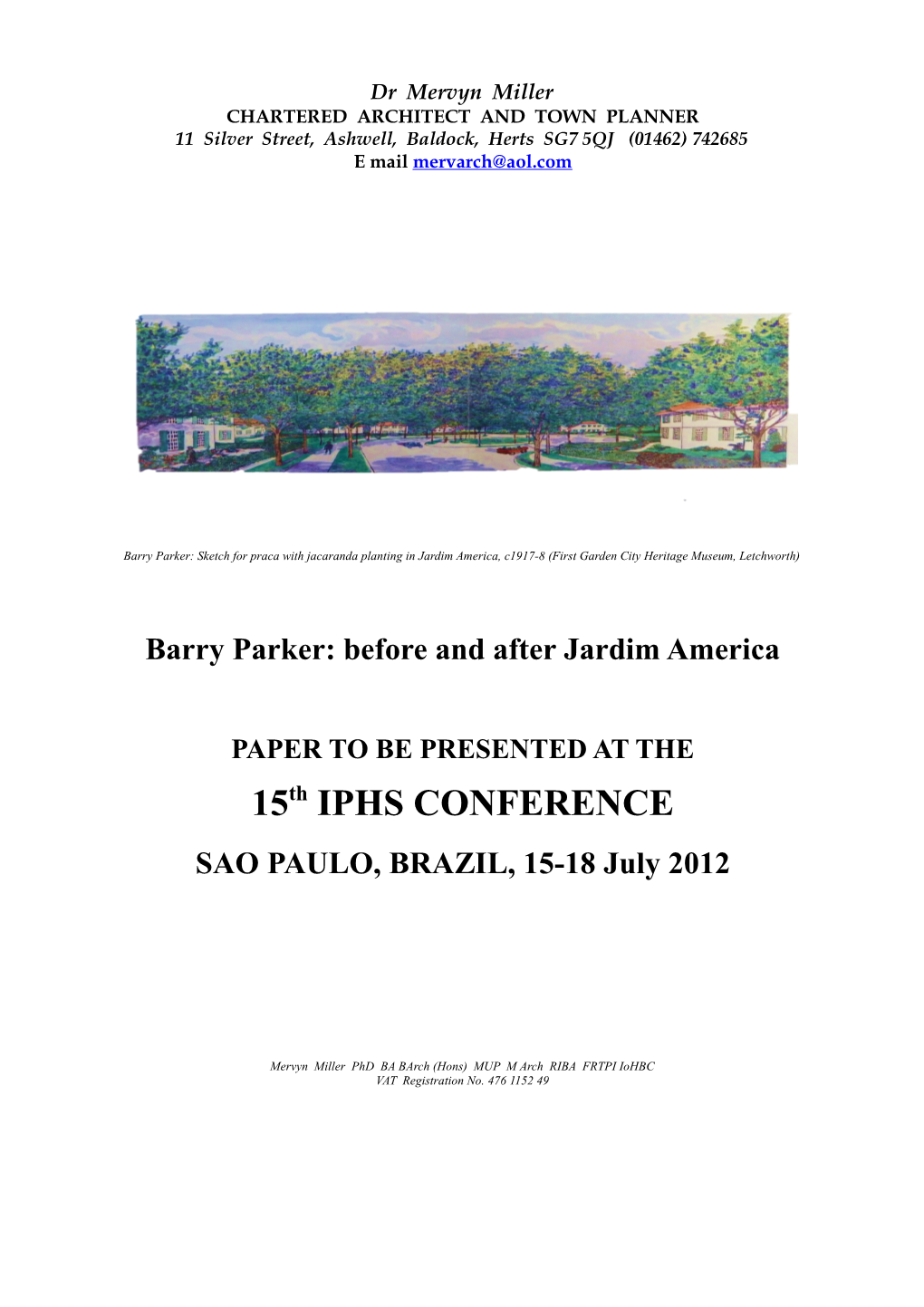 15Th IPHS CONFERENCE SAO PAULO, BRAZIL, 15-18 July 2012