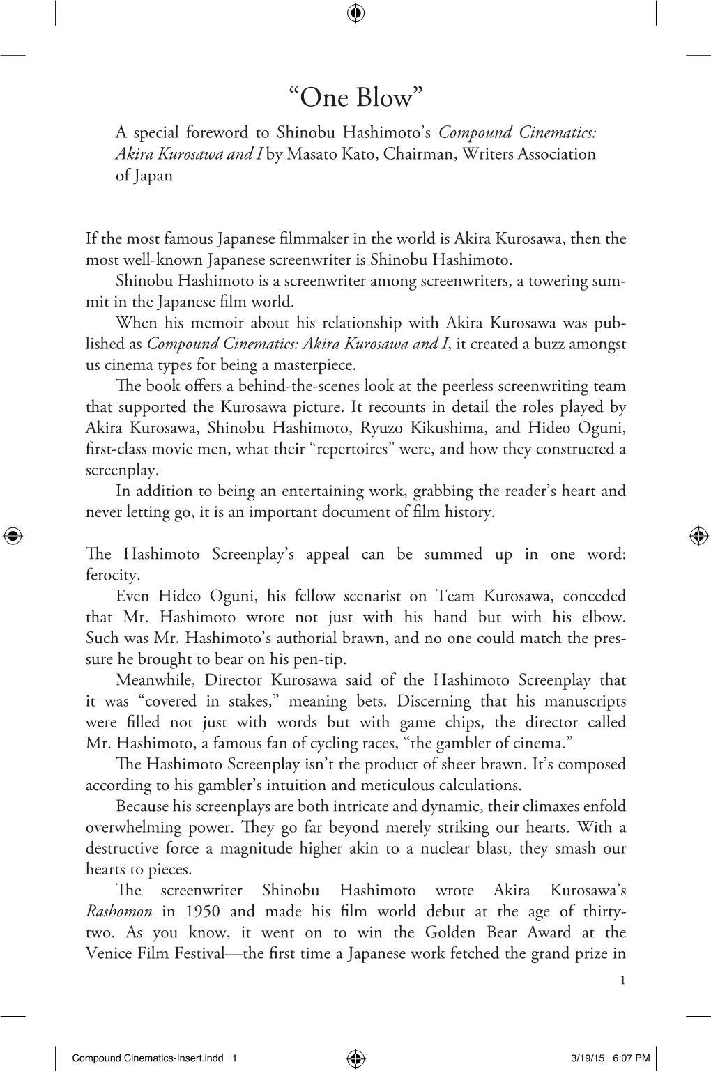 “One Blow” a Special Foreword to Shinobu Hashimoto’S Compound Cinematics: Akira Kurosawa and I by Masato Kato, Chairman, Writers Association of Japan