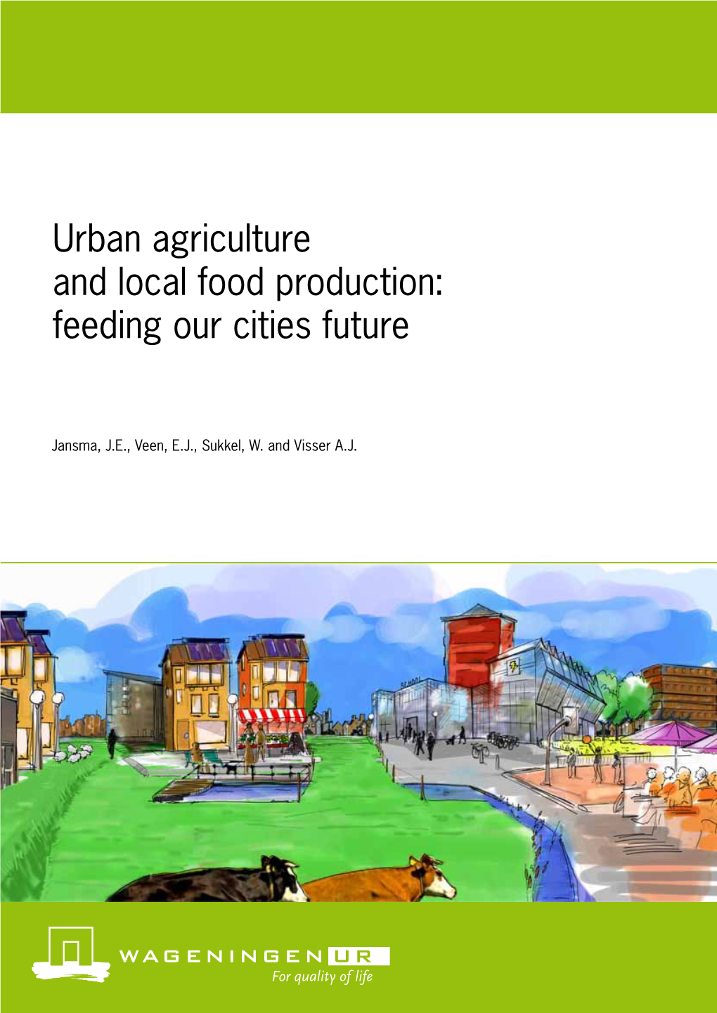 Urban Agriculture and Local Food Production: Feeding Our Cities Future