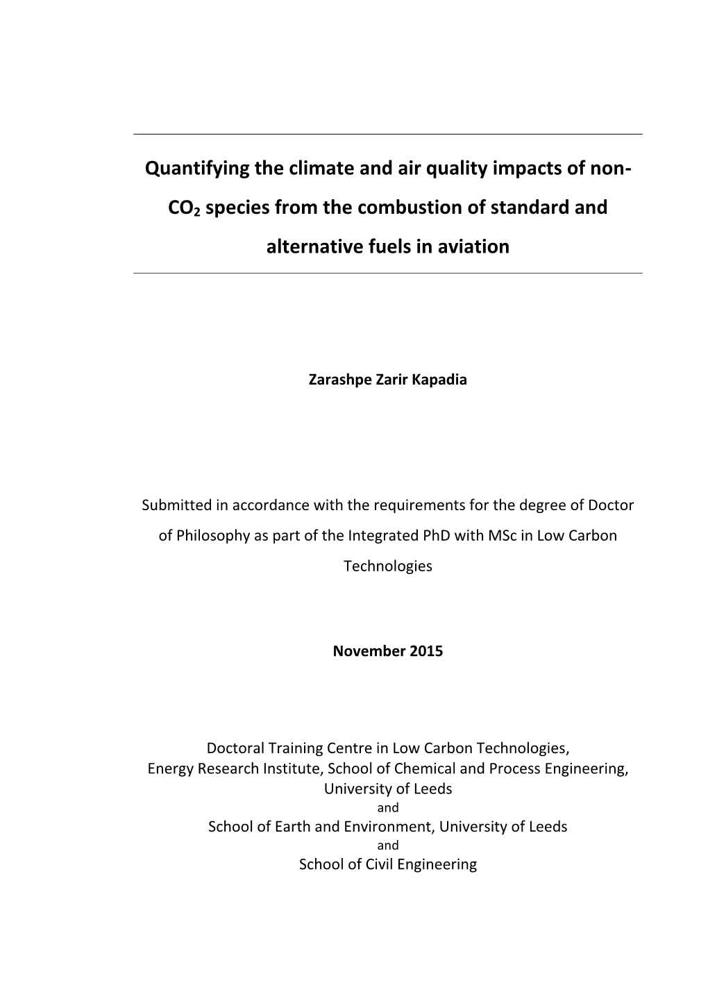 Quantifying the Climate and Air Quality Impacts of Non-CO2 Species