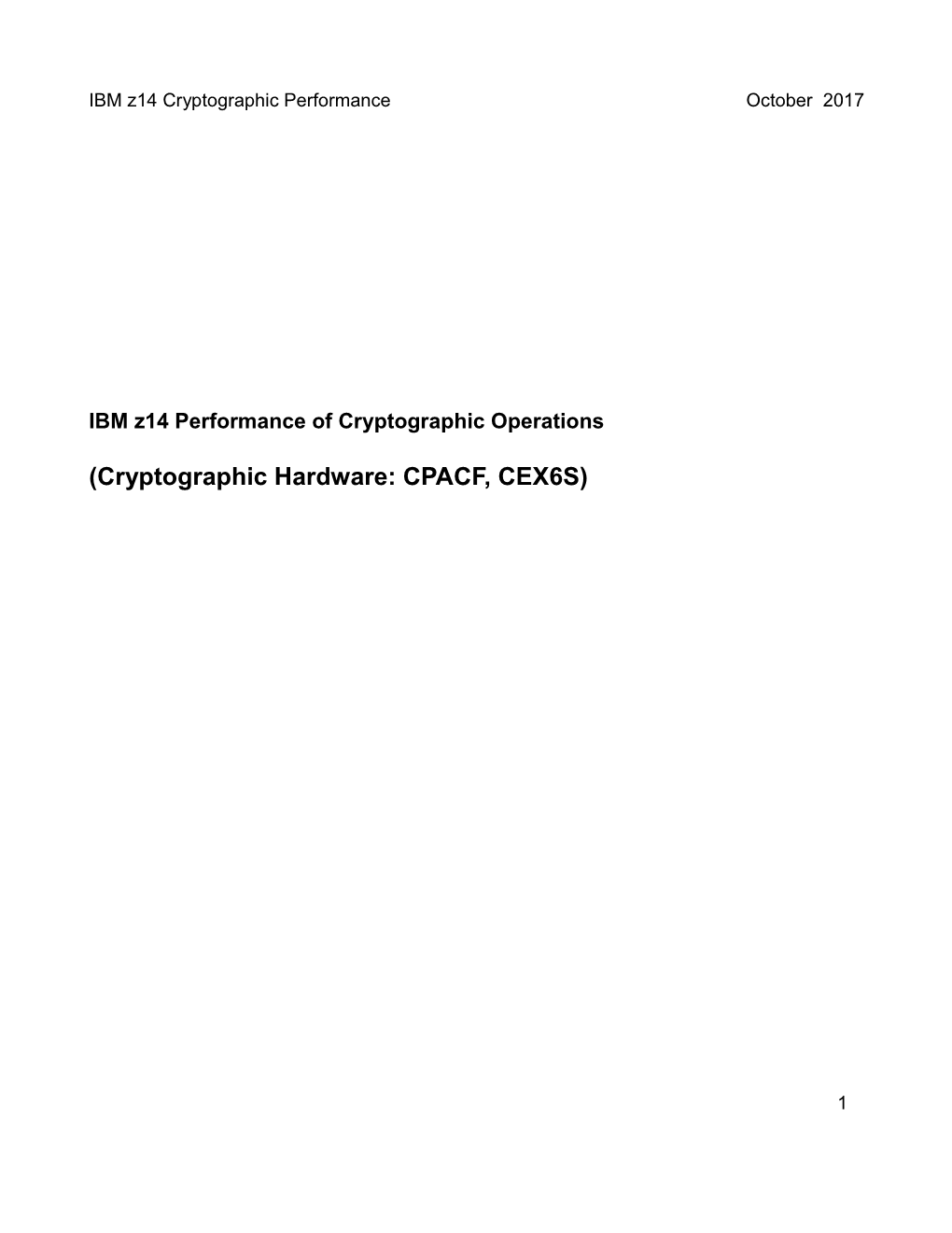 Cryptographic Hardware: CPACF, CEX6S