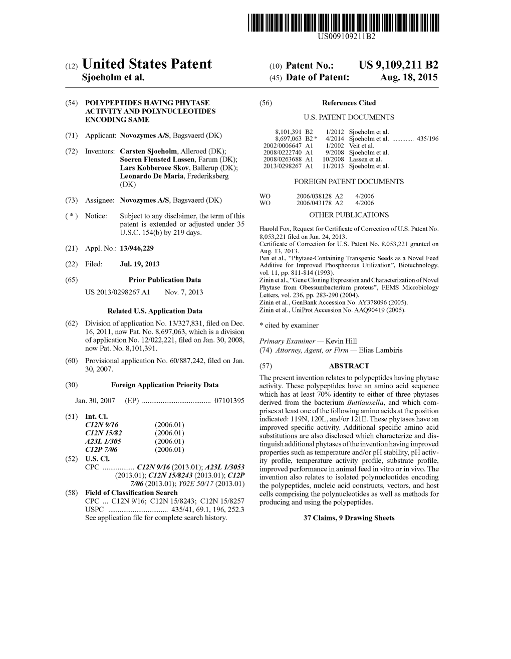 (12) United States Patent (10) Patent No.: US 9,109,211 B2 Sjoeholm Et Al