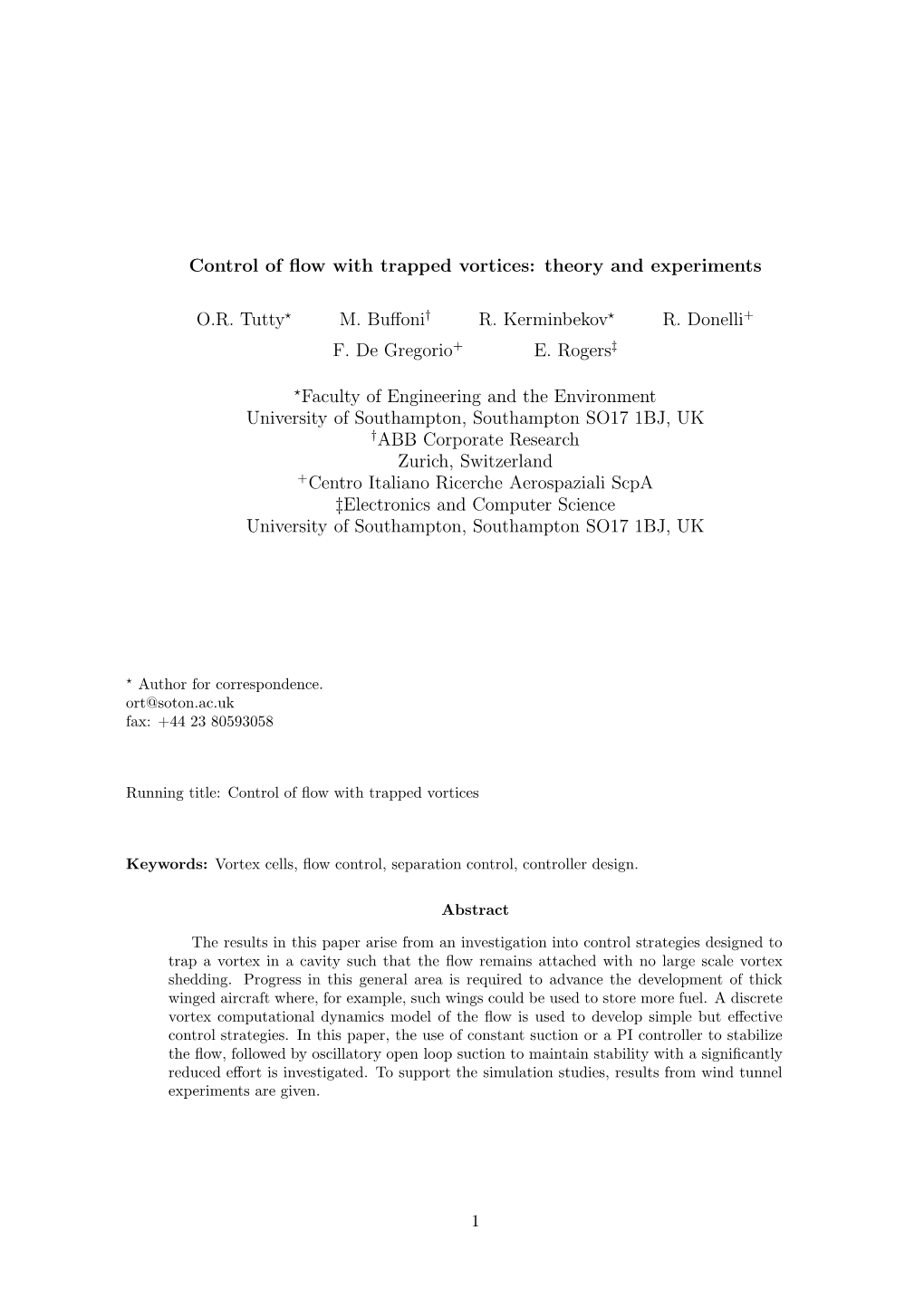 Control of Flow with Trapped Vortices