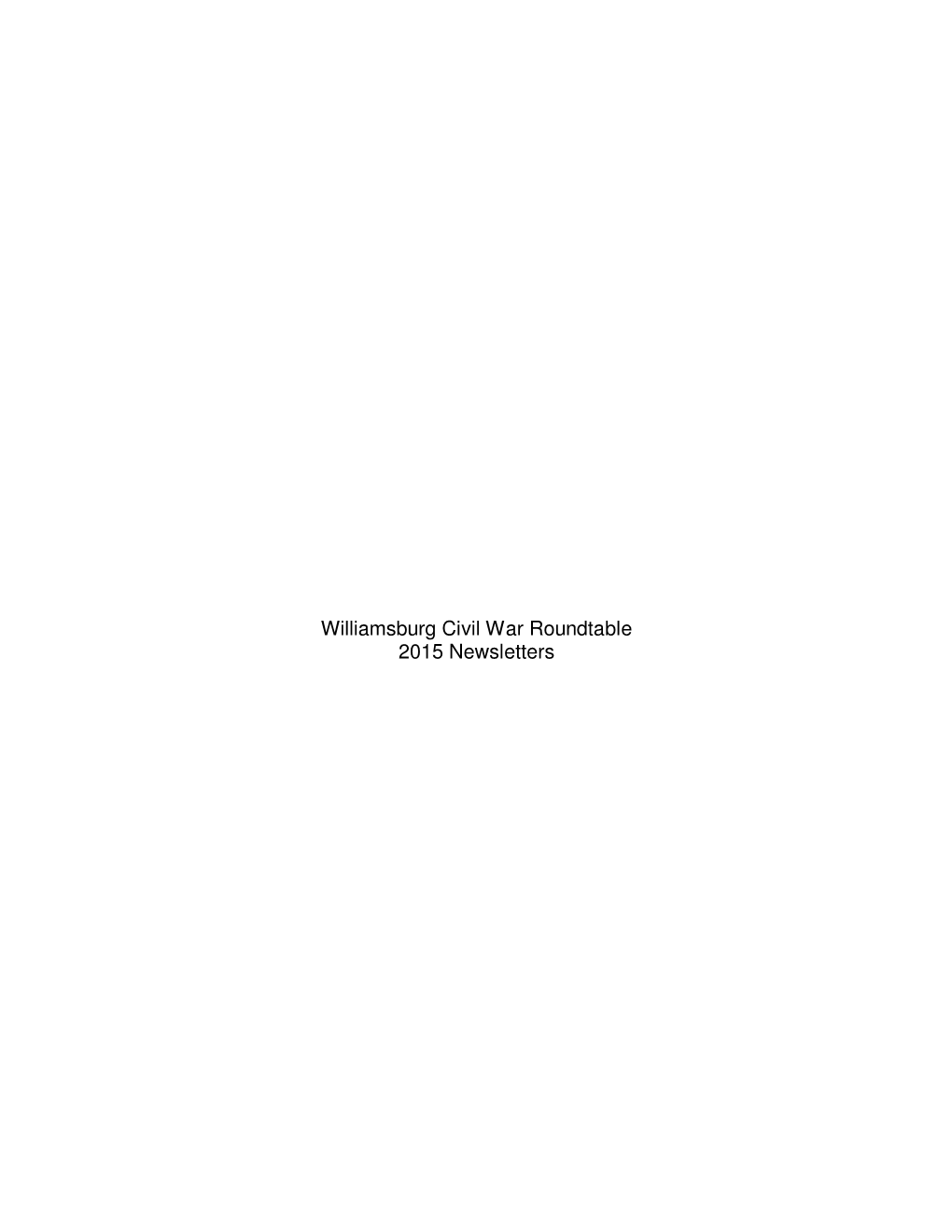 Williamsburg Civil War Roundtable 2015 Newsletters