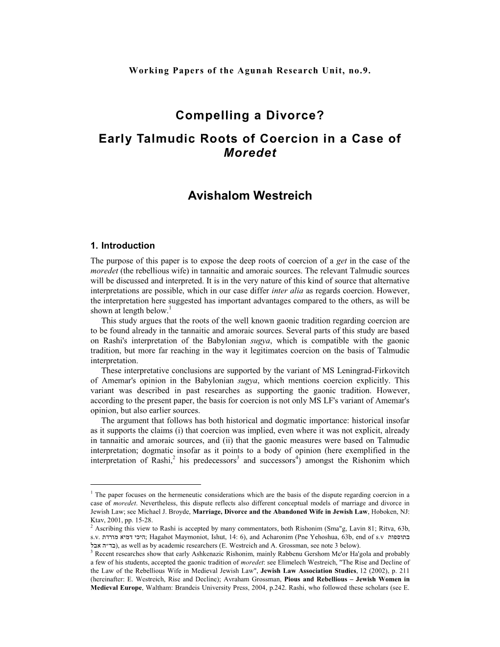 Compelling a Divorce? Early Talmudic Roots of Coercion in a Case of Moredet