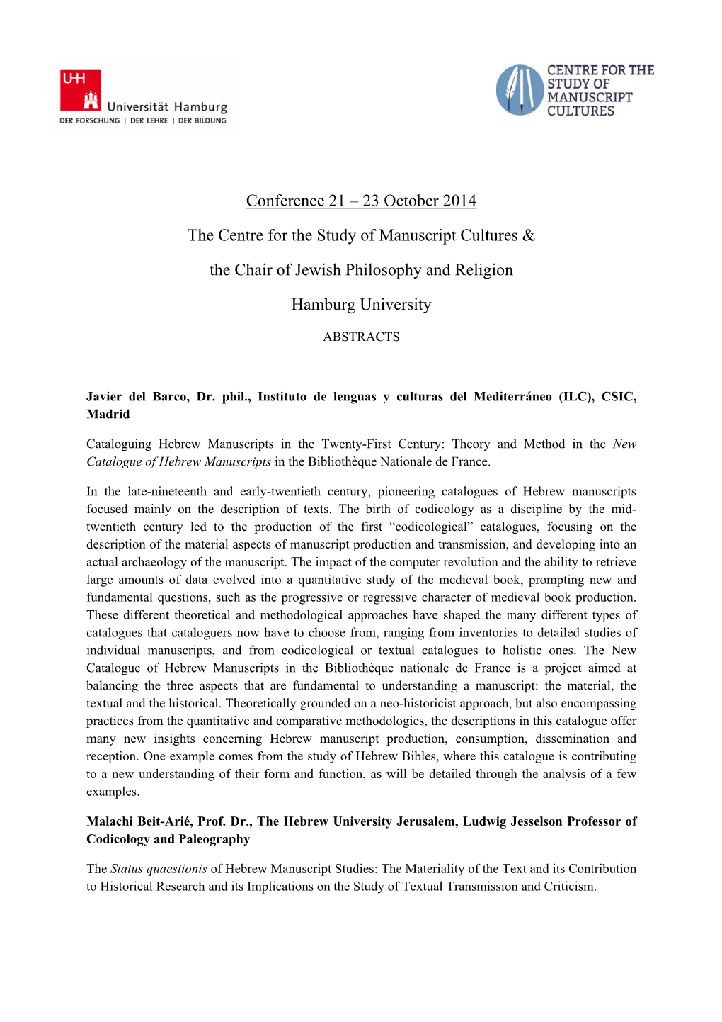 Conference 21 – 23 October 2014 the Centre for the Study of Manuscript Cultures & the Chair of Jewish Philosophy and Reli