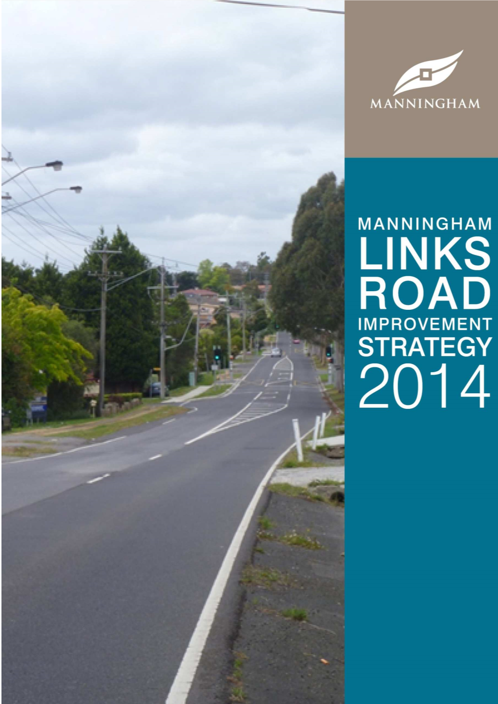 Manningham Links Road Improvement Strategy 2014