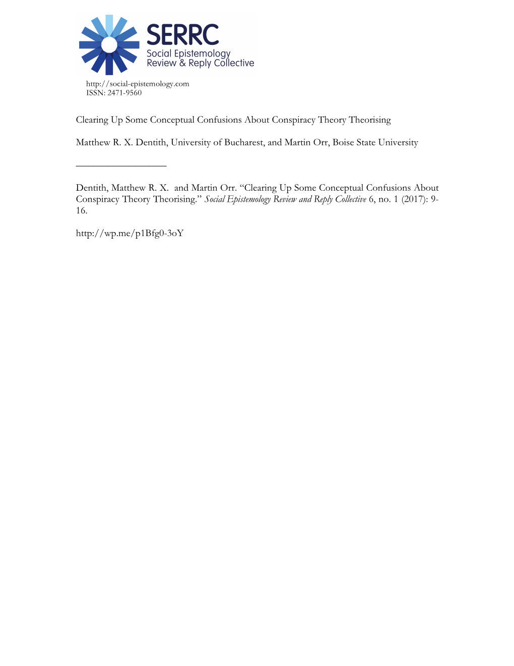 Clearing up Some Conceptual Confusions About Conspiracy Theory Theorising Matthew R. X. Dentith, University of Bucharest, and Ma