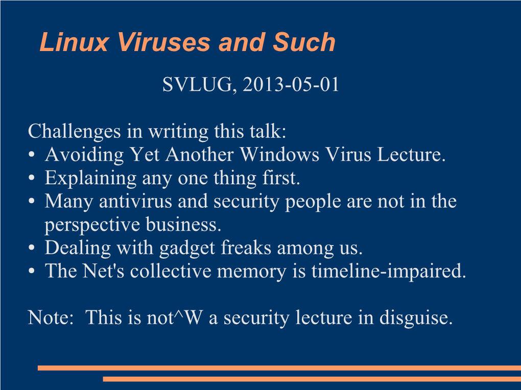 Linux Viruses and Such SVLUG, 2013-05-01