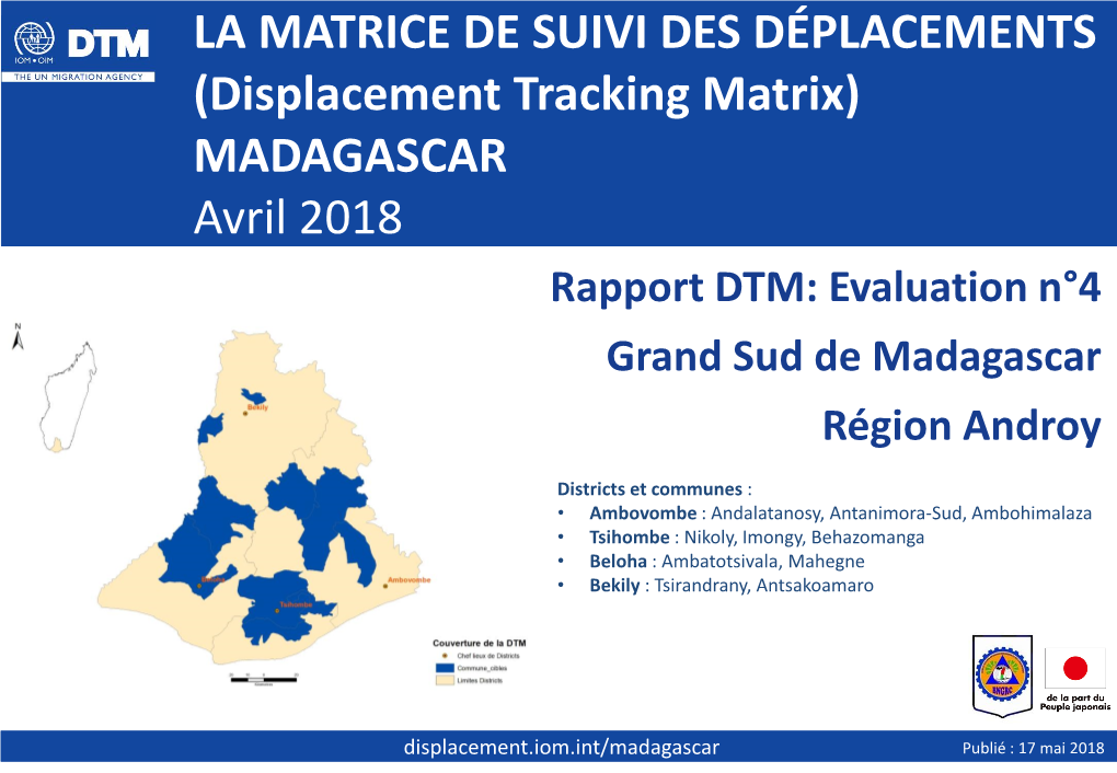 MADAGASCAR Avril 2018 Rapport DTM: Evaluation N°4 Grand Sud De Madagascar Région Androy