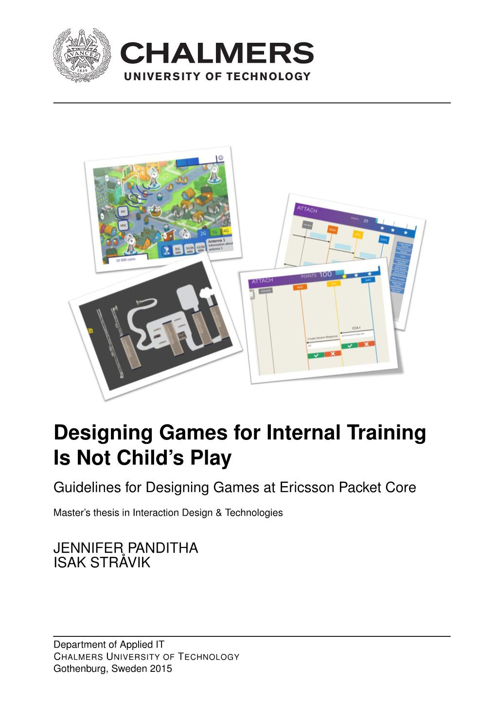 Designing Games for Internal Training Is Not Child's Play