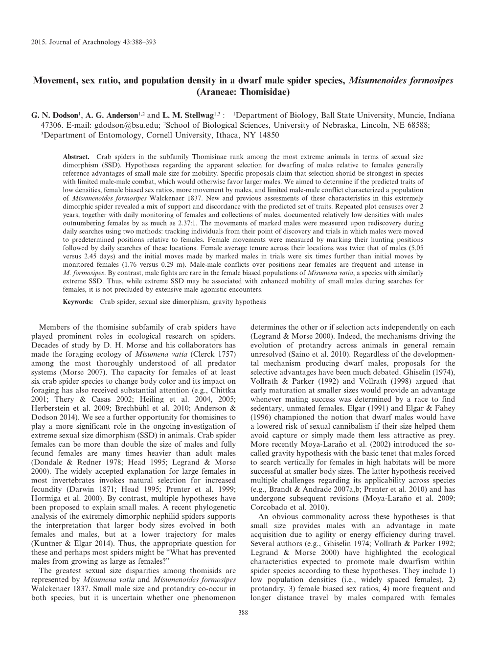 Movement, Sex Ratio, and Population Density in a Dwarf Male Spider Species, Misumenoides Formosipes (Araneae: Thomisidae)