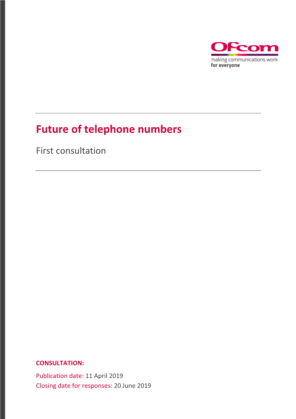 Future of Telephone Numbers: First Consultation