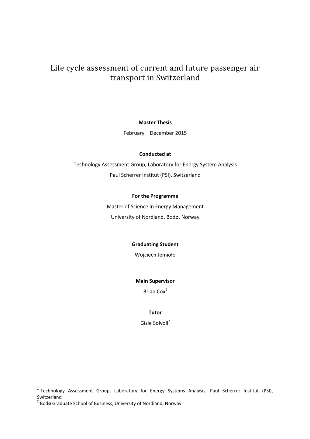 Life Cycle Assessment of Current and Future Passenger Air Transport in Switzerland