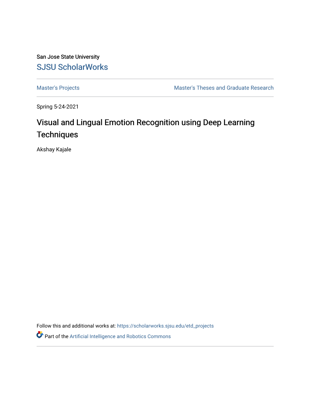 Visual and Lingual Emotion Recognition Using Deep Learning Techniques