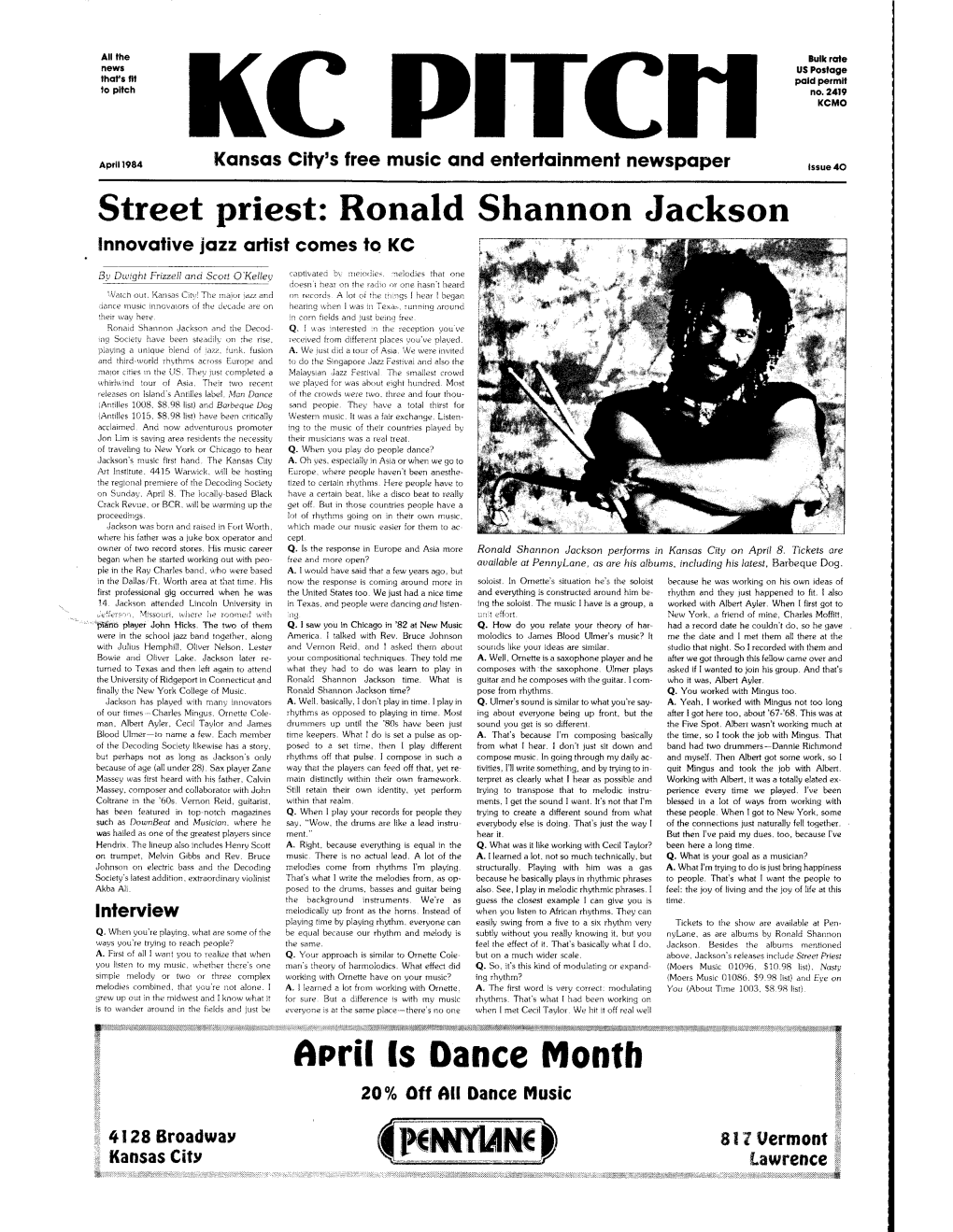 April 1984 Kansas City's Free Music and Entertainment Newspaper Issue 40 Street Priest: Ronald Shannon Jackson Innovative Jazz Artist Comes to KC