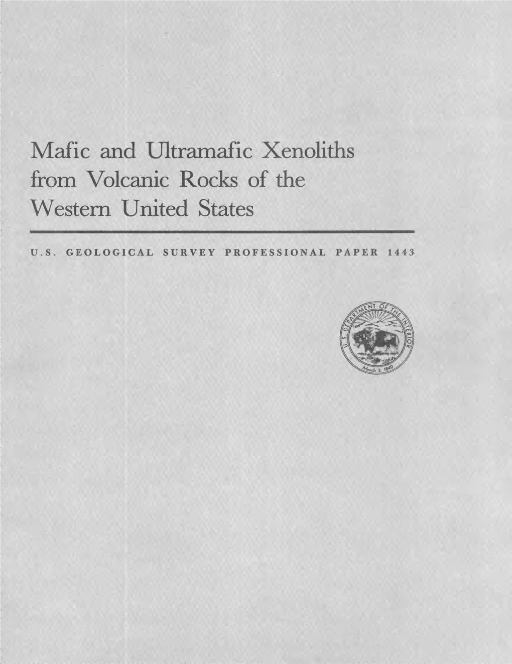 Mafic and Ultramafic Xenoliths from Volcanic Rocks of the Western United States