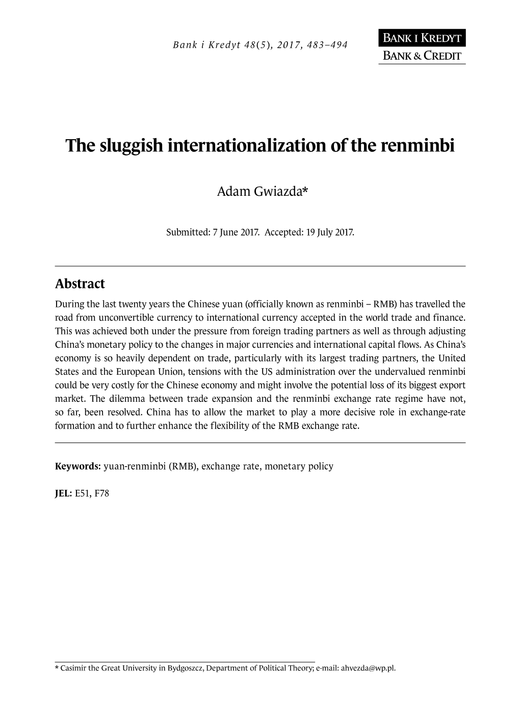 The Sluggish Internationalization of the Renminbi