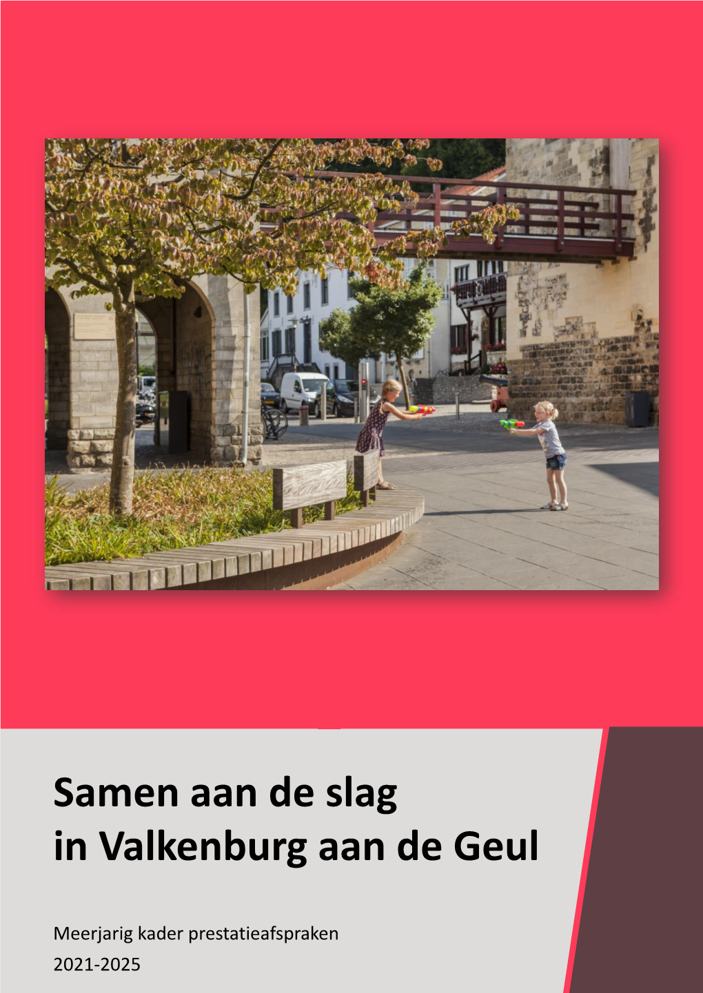 Samen Aan De Slag in Valkenburg Aan De Geul