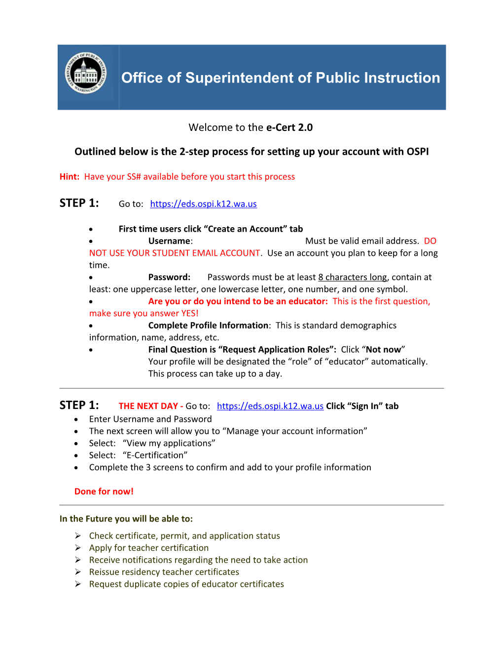 Outlined Below Is the 2-Step Process for Setting up Your Account with OSPI