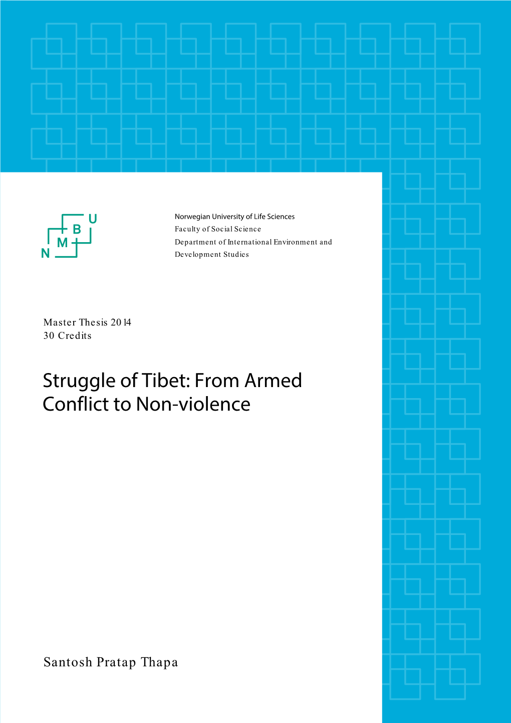 Struggle of Tibet: from Armed Conflict to Non-Violence’’