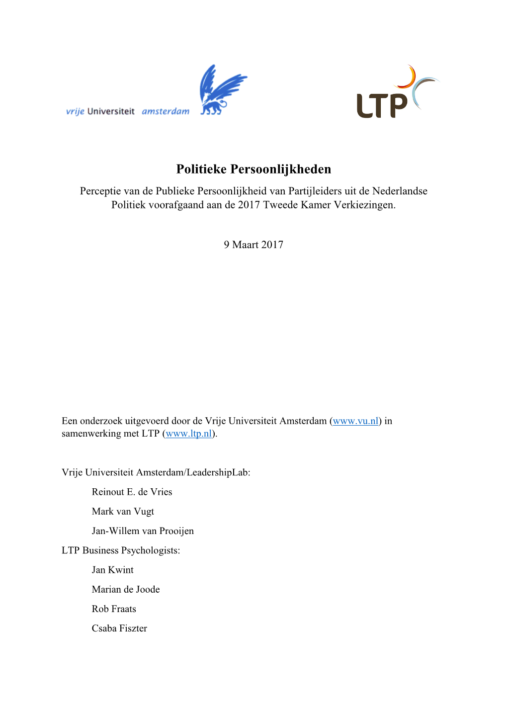 Politieke Persoonlijkheden Perceptie Van De Publieke Persoonlijkheid Van Partijleiders Uit De Nederlandse Politiek Voorafgaand Aan De 2017 Tweede Kamer Verkiezingen