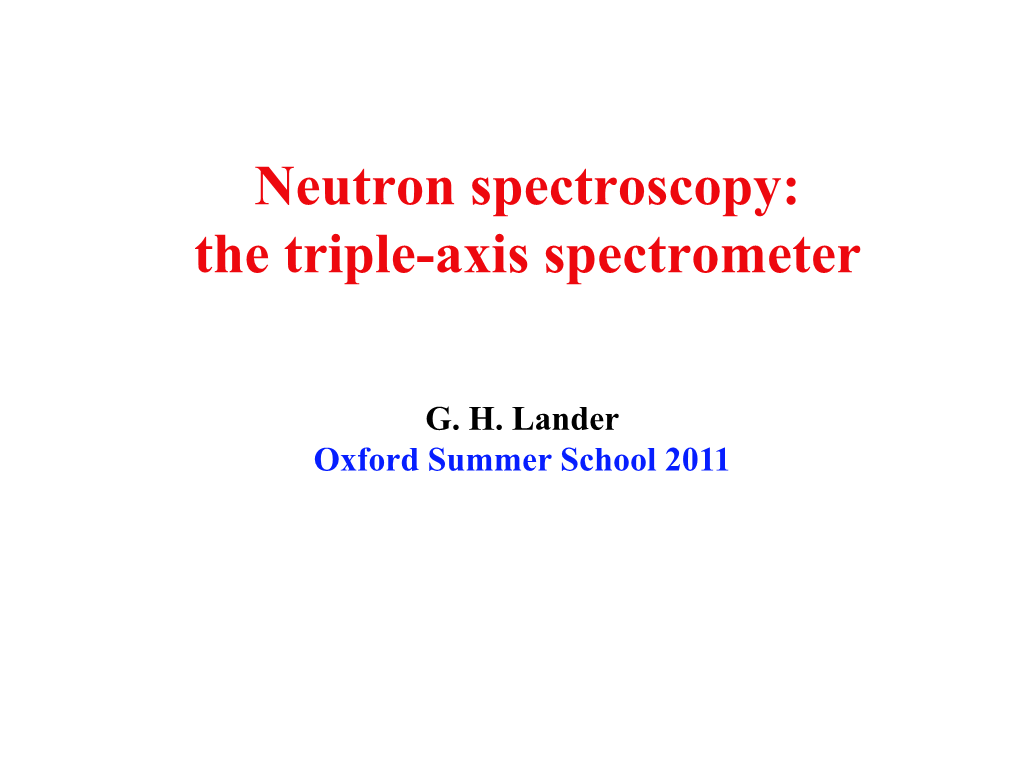 Neutron Spectroscopy: the Triple-Axis Spectrometer