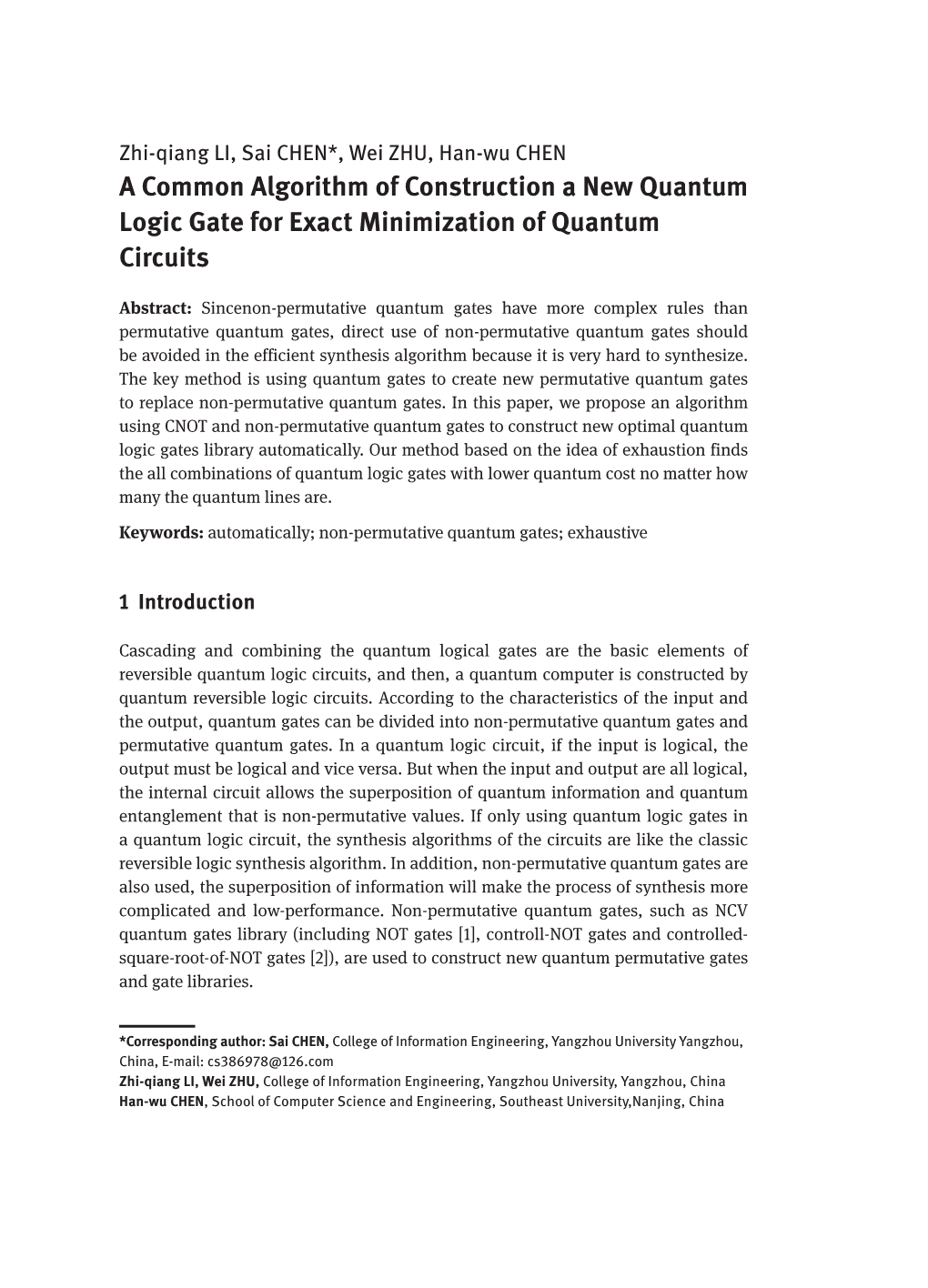 A Common Algorithm of Construction a New Quantum Logic Gate for Exact Minimization of Quantum Circuits