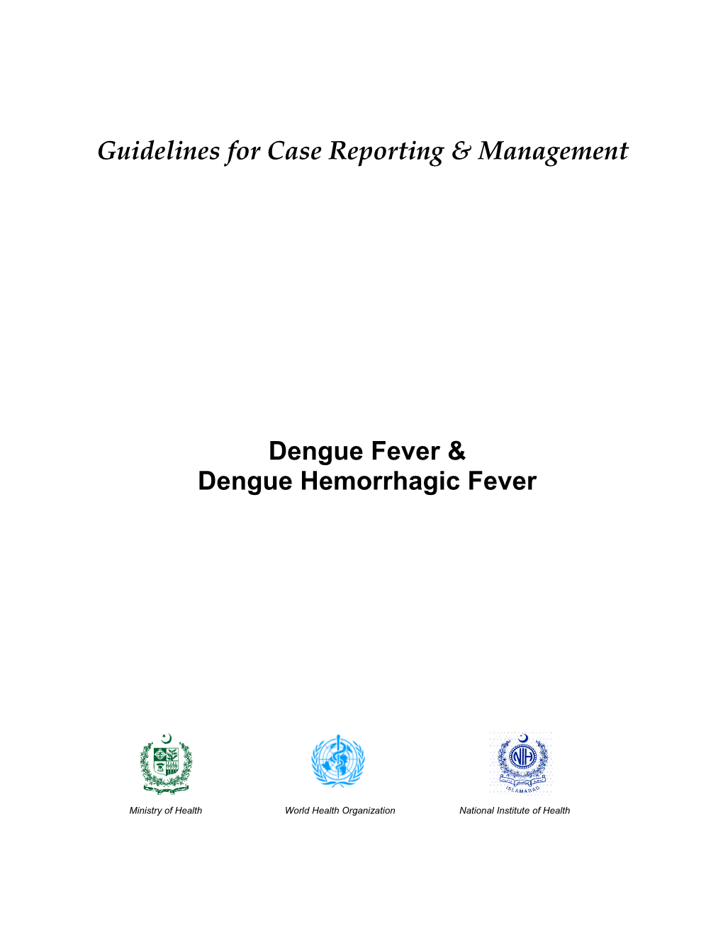 Guidelines for Case Reporting & Management