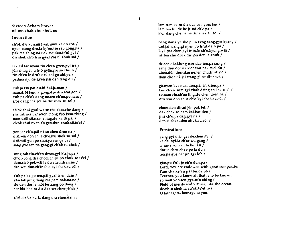 Sixteen Arhats Prayer Ne Ten Chak Cho Shuk So Invocation Ch'ok D'u Kun.Na Kyab Sum Ka Do Cha / Pak.Me Zhing.Na' T'ok.Me Dzu.Fr'u