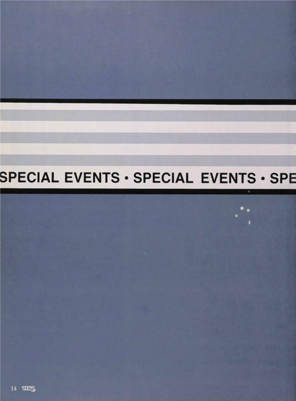 SPECIAL EVENTS SPECIAL EVENTS SPE SPECIAL EVENTS 15 URI Welcomes The