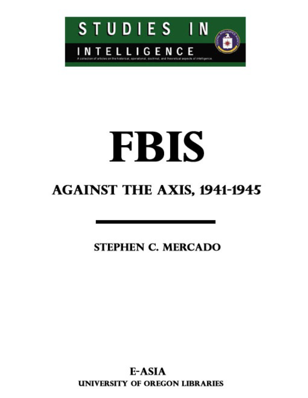 Newsletter of the Foreign Broadcast Information Service, 1942-1945, Which Was Published by FBIS in 1991 in Celebration of Its 50Th Anniversary