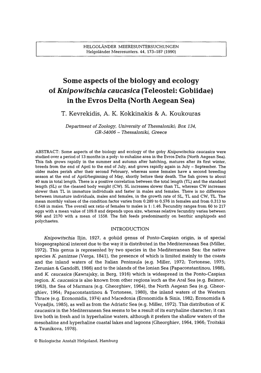 Some Aspects of the Biology and Ecology of Knipowitschia Caucasica (Teleostei: Gobiidae) in the Evros Delta (North Aegean Sea) T