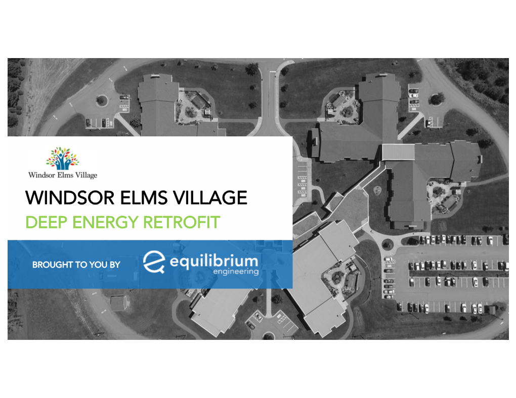 Windsor Elms Village Deep Energy Retrofit