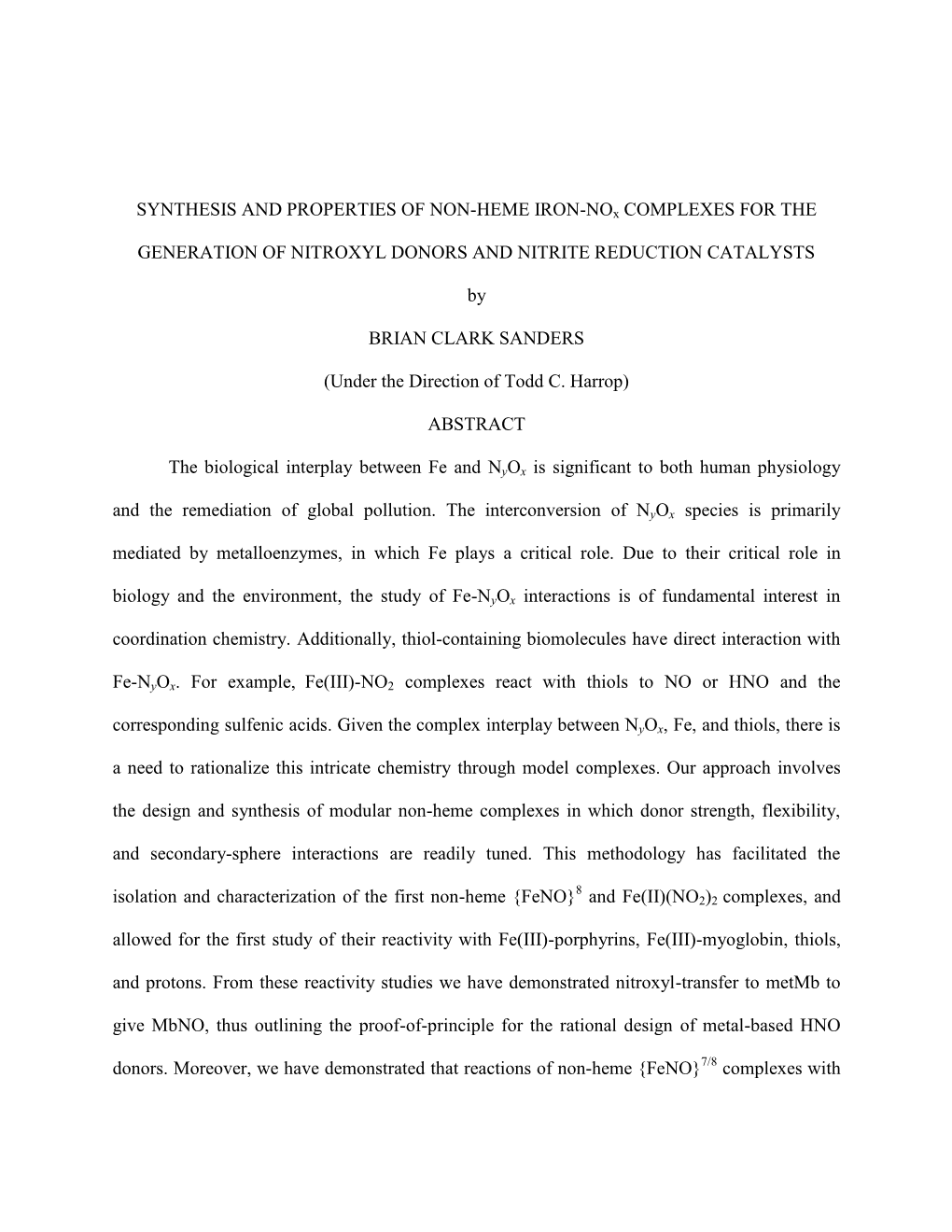 SYNTHESIS and PROPERTIES of NON-HEME IRON-Nox COMPLEXES for THE